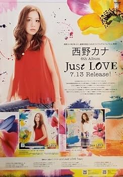Amazon.co.jp: 西野カナ B2 告知 ポスター Just LOVE : おもちゃ